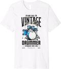 I'm Not Old I'm Vintage Retro 1951 Drummer Premium T-Shirt T-Shirt | Fan Favorite