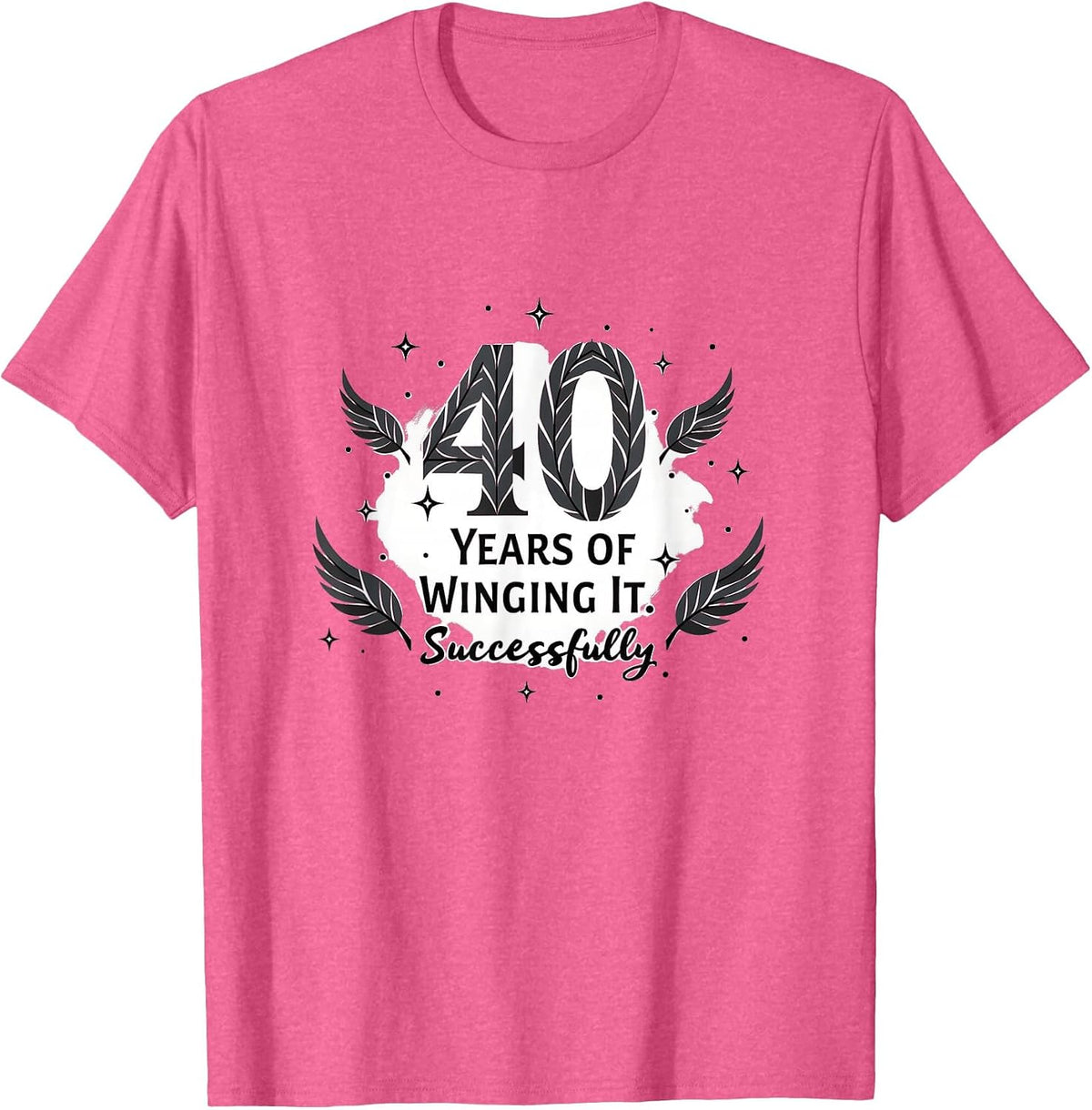 40th Birthday Gift Years of Winging It Successfully Apparel | Trending 2025