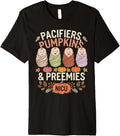 Pacifiers Pumpkins And Preemies Nicu Nurse Halloween Premium Apparel | US Viral Style