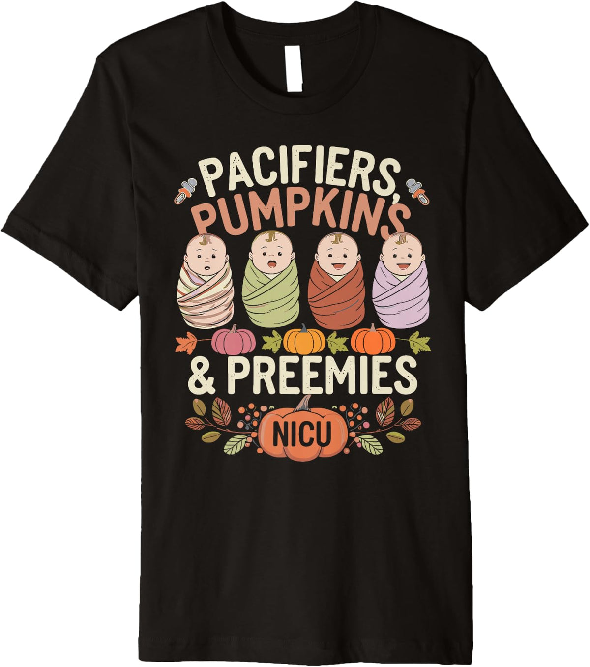Pacifiers Pumpkins And Preemies Nicu Nurse Halloween Premium Apparel | US Viral Style