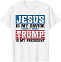 Jesus Is My Savior Trump Is My President Trump 2025 Apparel | Premium Quality