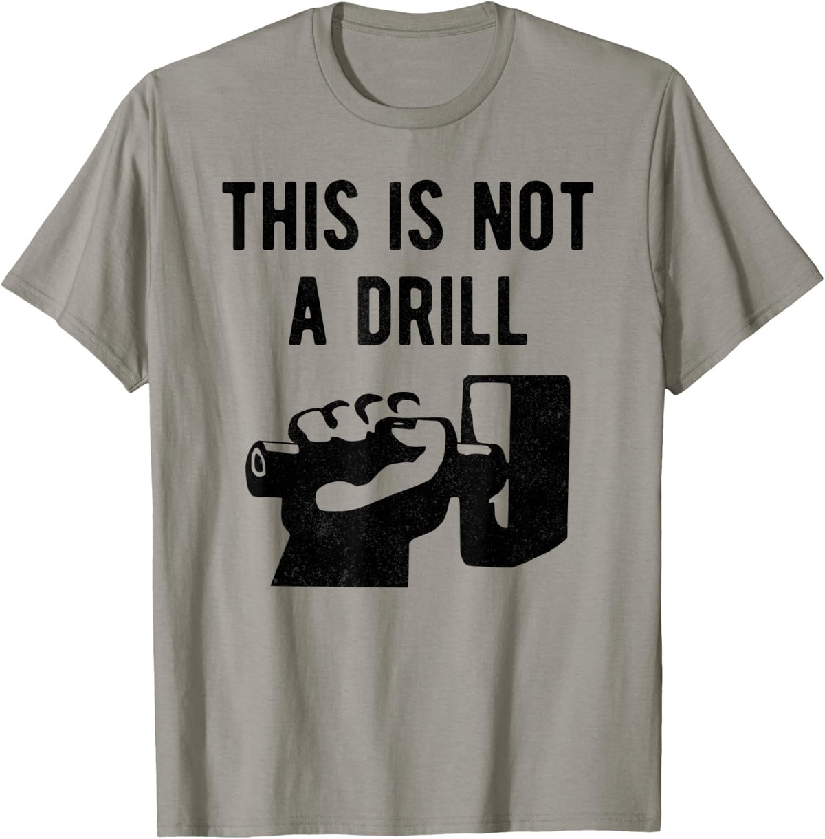 This is not a drill - Funny arm wielding large hammer design Apparel | Best Seller