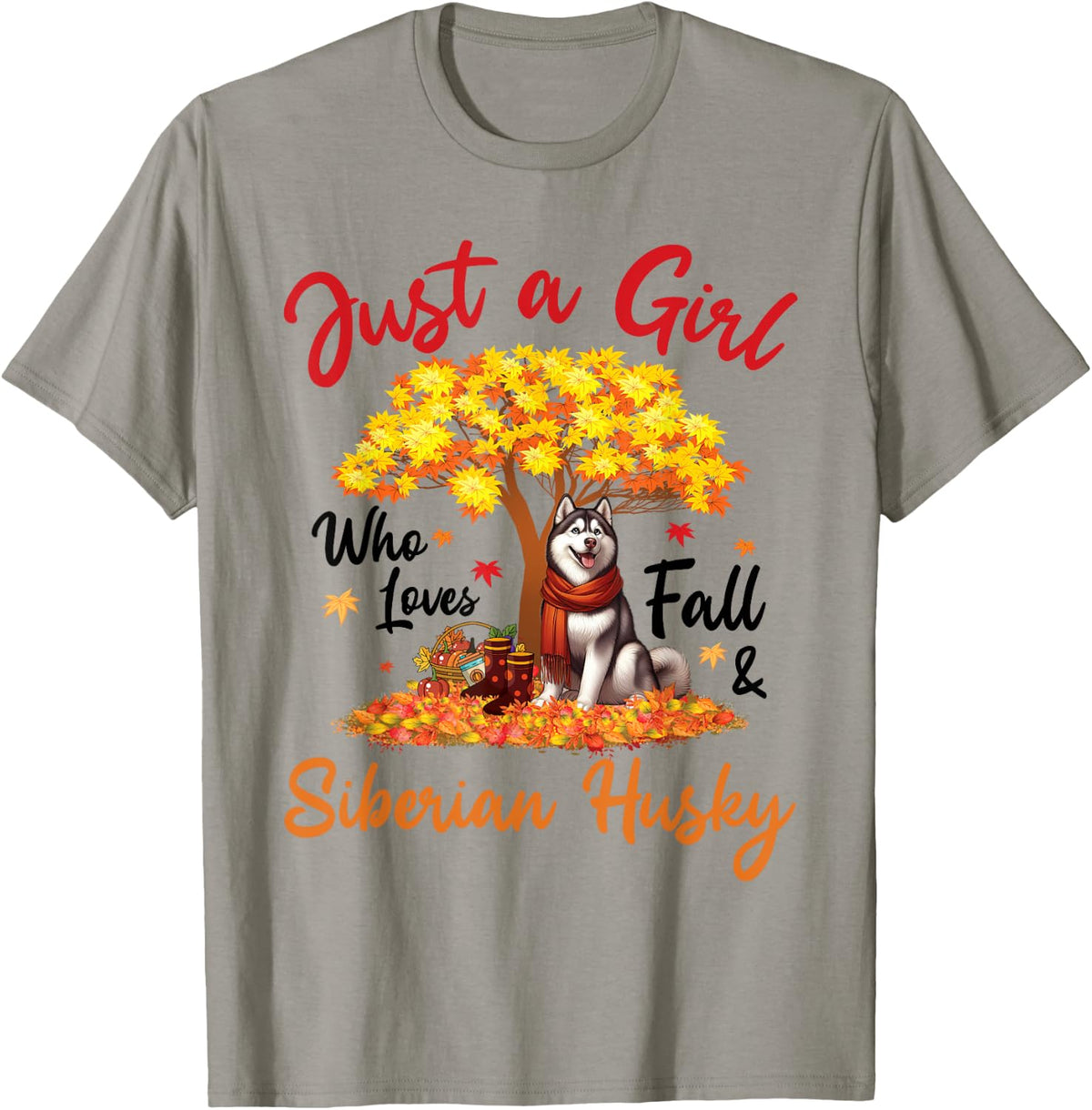 Just A Girl Who Loves Fall and Siberian Husky Dog Mother Mom Apparel | Premium Quality