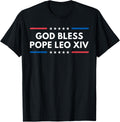 God Bless Pope Leo XIV Habemus Papam New Pope American 2025 Apparel | Best Seller
