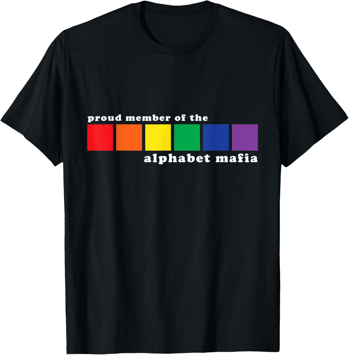 Proud Member of the Alphabet Mafia LGBTQ Pride Gay Pride Apparel | US Viral Style