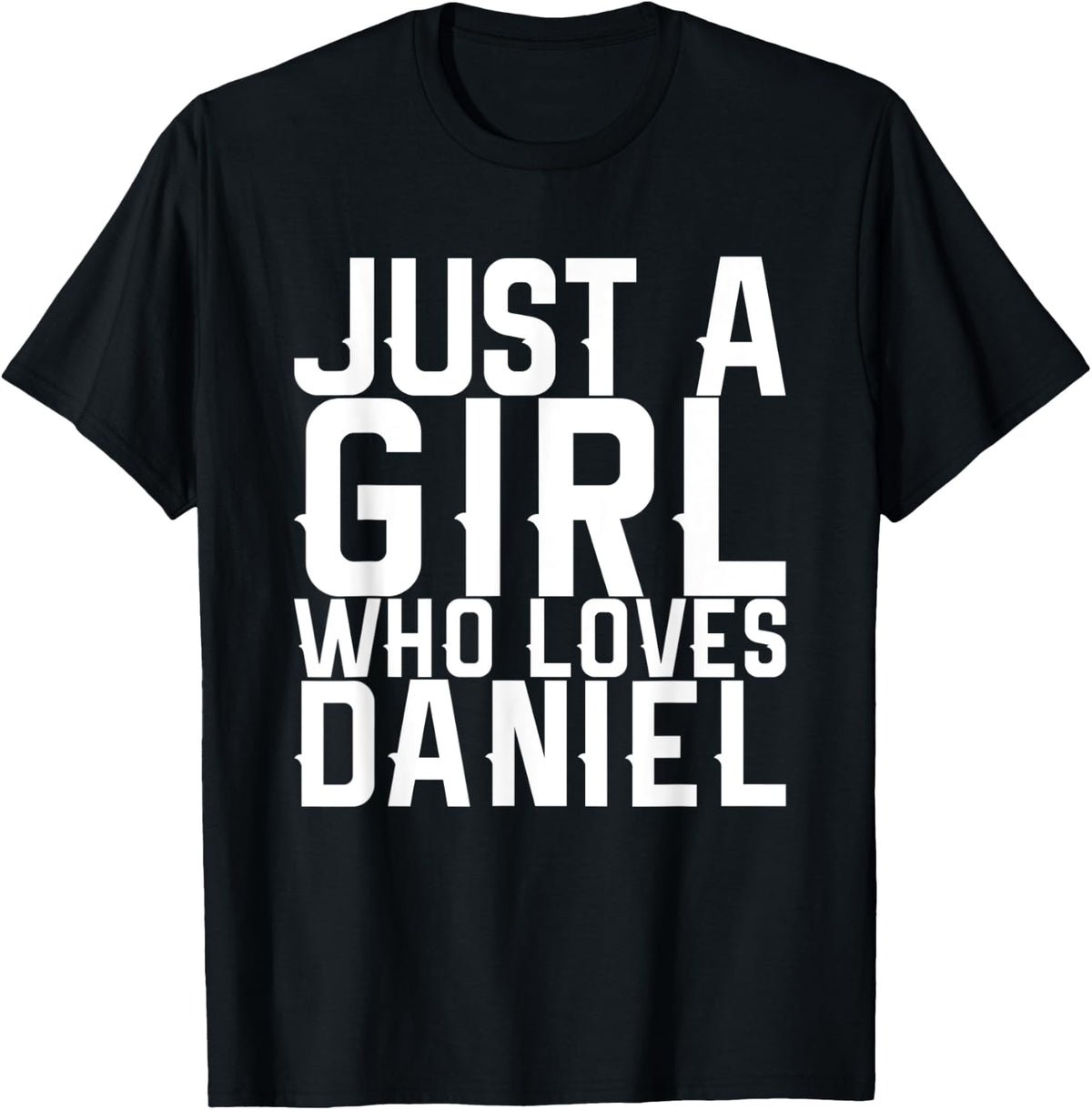 Just A Girl Who Loves Daniel Apparel | Best Seller