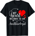I Love My Anesthesiologist Husband Wife Gift Valentine Shirt T-Shirt | Premium Quality