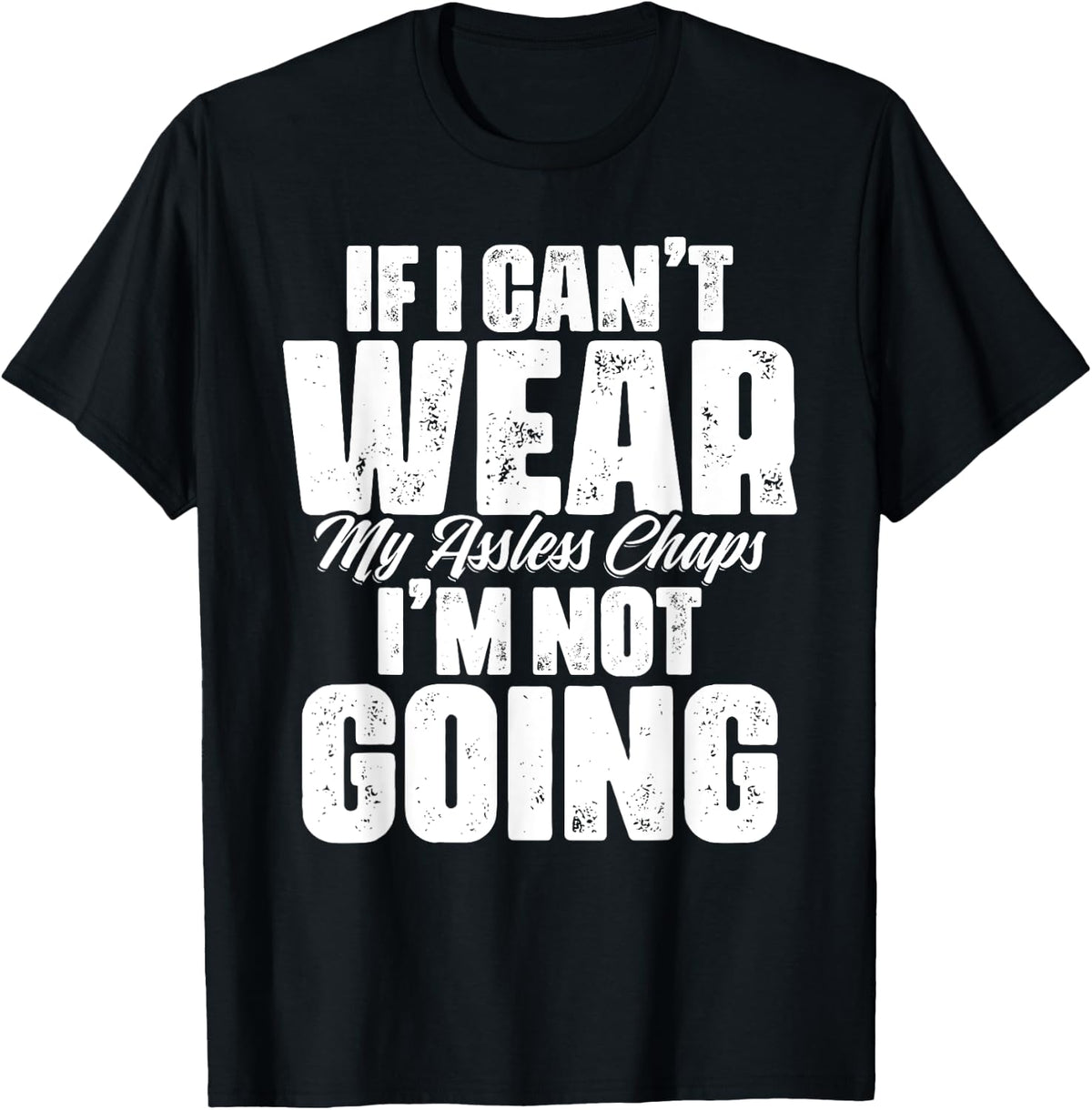 Assless Chaps Humor Dirty Jokes Sexy Humor Apparel | US Viral Style