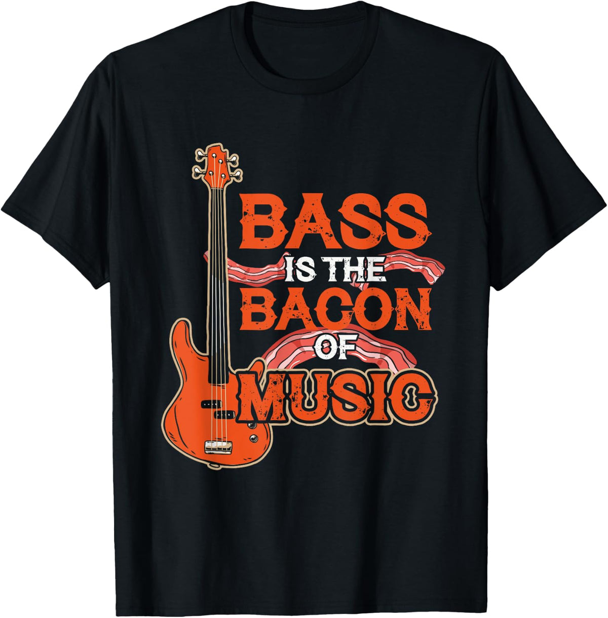 Bass Is The Bacon Of Music Bass Guitar Apparel | Trending 2025