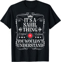 Sahil Name Its A Sahil Thing You Wouldn't Understand Apparel | Best Seller