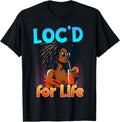 Loc'd For Life Sassy Black Queen with Dreadlocks Summer Vibe Apparel | Premium Quality