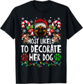 Most Likely Decorate Her German Shepherd Dog Ugly Christmas Apparel | Best Seller