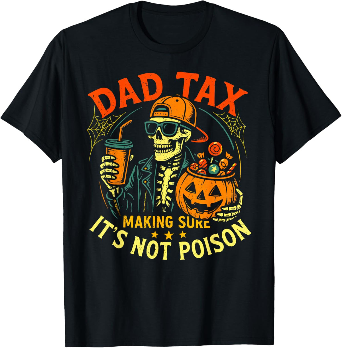 Skeleton Papa Halloween Dad Tax Making Sure Not Poison